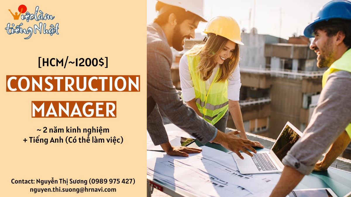 Construction Management (hợp đồng ngắn hạn) cho công ty Real Estate